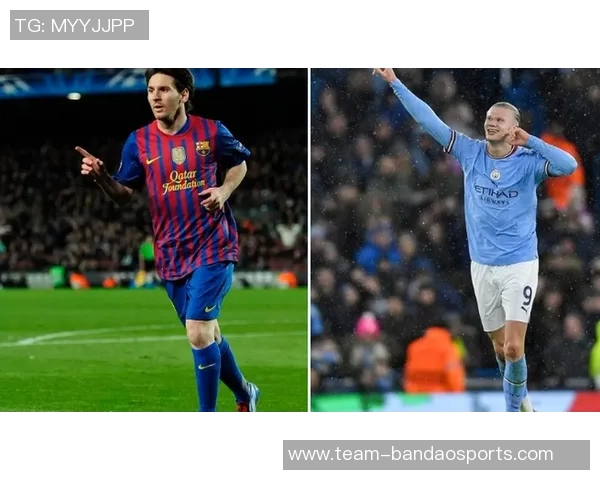 哈兰德26岁前欧冠进球52个紧随梅西59个成历史第二 哈兰德26岁前欧冠进球52个紧随梅西59个成历史第二