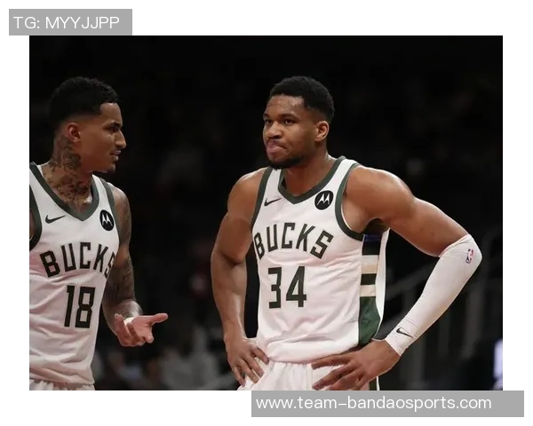 字母哥坦言雄鹿并非夺冠热门但将成为对手致命威胁